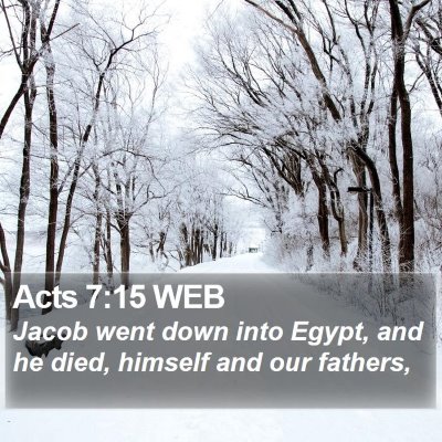 Acts 7:15 WEB Bible Verse Image