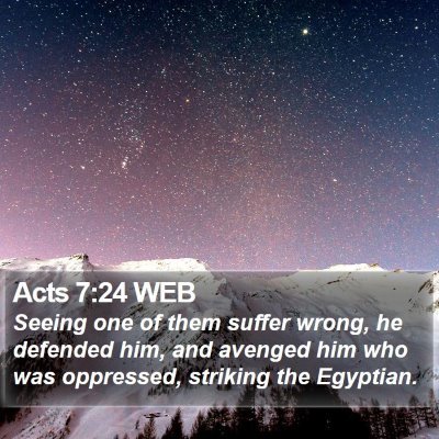Acts 7:24 WEB Bible Verse Image
