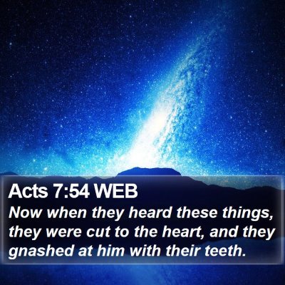 Acts 7:54 WEB Bible Verse Image