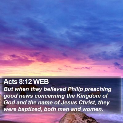 Acts 8:12 WEB Bible Verse Image
