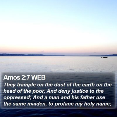 Amos 2:7 WEB Bible Verse Image