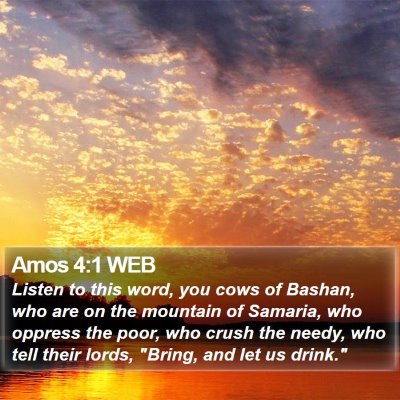 Amos 4:1 WEB Bible Verse Image