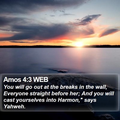 Amos 4:3 WEB Bible Verse Image