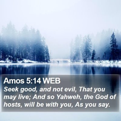 Amos 5:14 WEB Bible Verse Image
