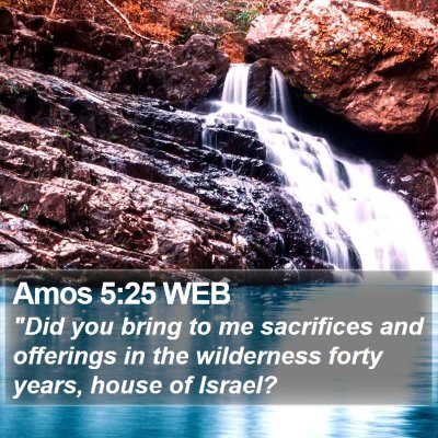 Amos 5:25 WEB Bible Verse Image
