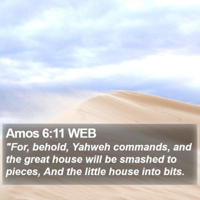 Amos 6:11 WEB Bible Verse Image