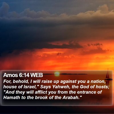 Amos 6:14 WEB Bible Verse Image
