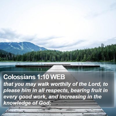 Colossians 1:10 WEB Bible Verse Image