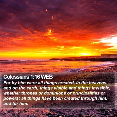 Colossians 1:16 WEB Bible Verse Image