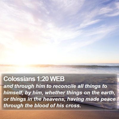 Colossians 1:20 WEB Bible Verse Image