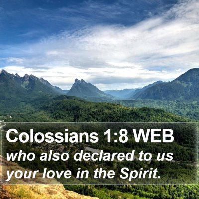 Colossians 1:8 WEB Bible Verse Image