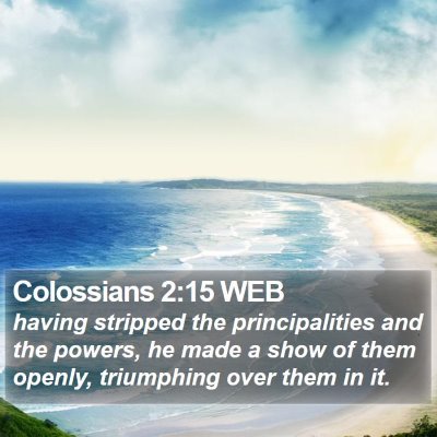 Colossians 2:15 WEB Bible Verse Image