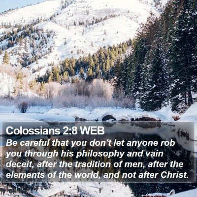 Colossians 2:8 WEB Bible Verse Image