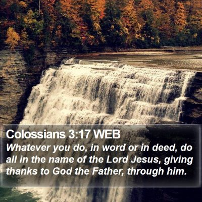 Colossians 3:17 WEB Bible Verse Image