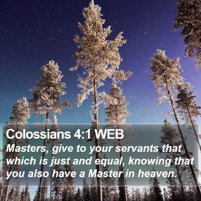 Colossians 4:1 WEB Bible Verse Image