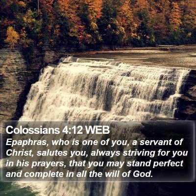 Colossians 4:12 WEB Bible Verse Image