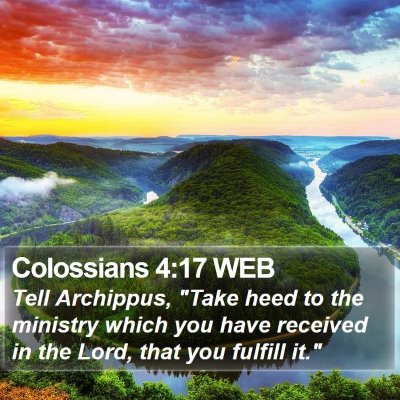 Colossians 4:17 WEB Bible Verse Image