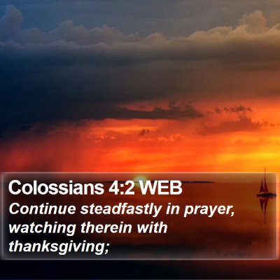 Colossians 4:2 WEB Bible Verse Image
