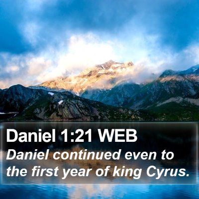 Daniel 1:21 WEB Bible Verse Image