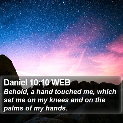 Daniel 10:10 WEB Bible Verse Image