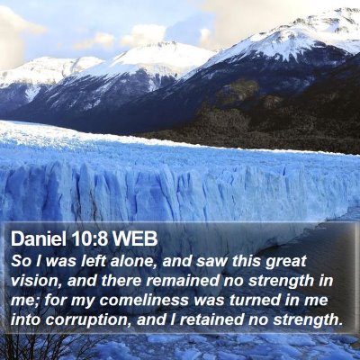 Daniel 10:8 WEB Bible Verse Image