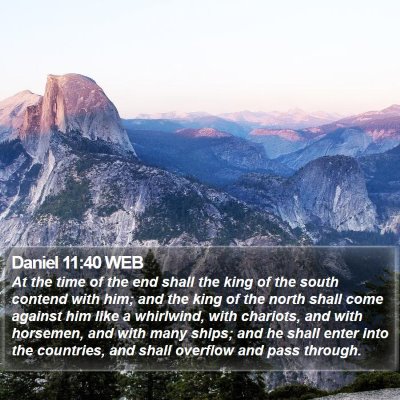 Daniel 11:40 WEB Bible Verse Image