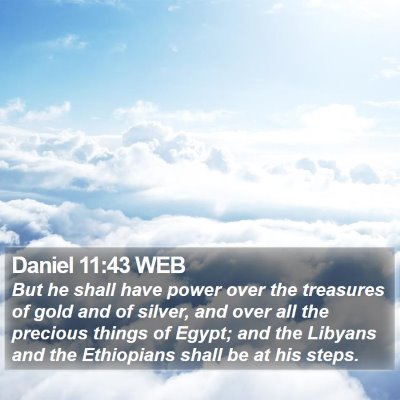 Daniel 11:43 WEB Bible Verse Image