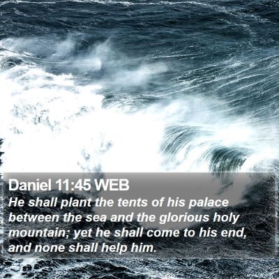 Daniel 11:45 WEB Bible Verse Image
