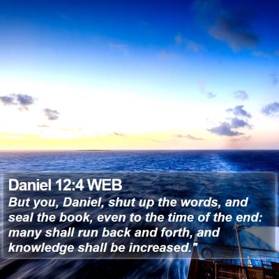 Daniel 12:4 WEB Bible Verse Image