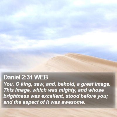 Daniel 2:31 WEB Bible Verse Image