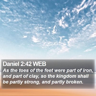 Daniel 2:42 WEB Bible Verse Image