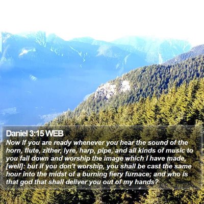 Daniel 3:15 WEB Bible Verse Image