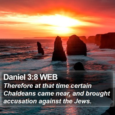Daniel 3:8 WEB Bible Verse Image