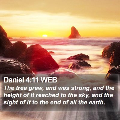 Daniel 4:11 WEB Bible Verse Image
