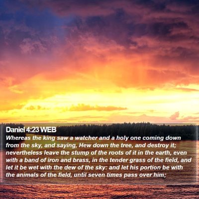 Daniel 4:23 WEB Bible Verse Image