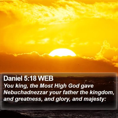 Daniel 5:18 WEB Bible Verse Image