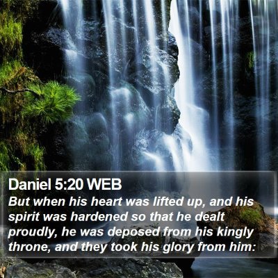 Daniel 5:20 WEB Bible Verse Image