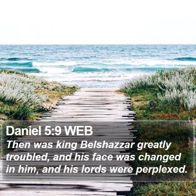 Daniel 5:9 WEB Bible Verse Image