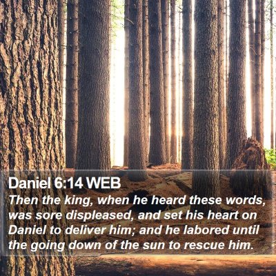 Daniel 6:14 WEB Bible Verse Image
