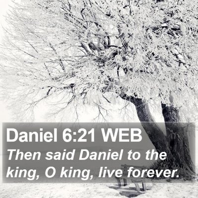 Daniel 6:21 WEB Bible Verse Image