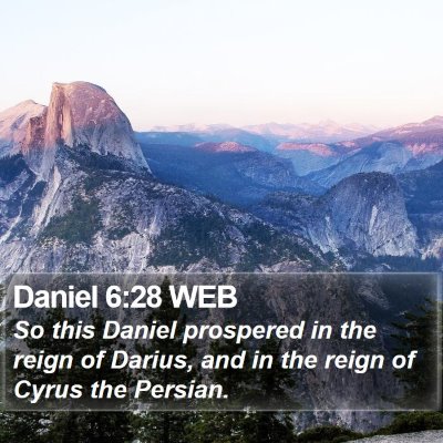 Daniel 6:28 WEB Bible Verse Image