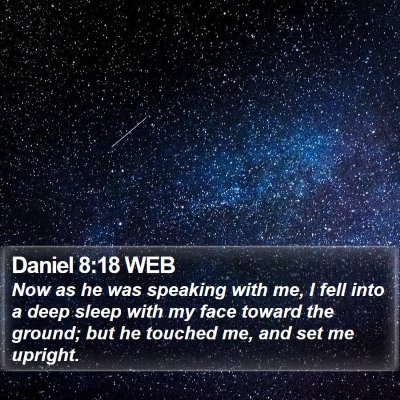 Daniel 8:18 WEB Bible Verse Image
