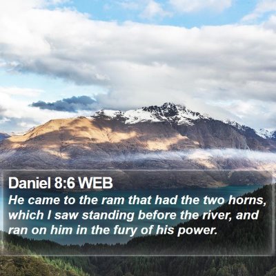 Daniel 8:6 WEB Bible Verse Image