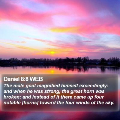 Daniel 8:8 WEB Bible Verse Image