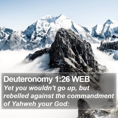 Deuteronomy 1:26 WEB Bible Verse Image