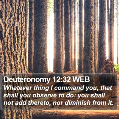 Deuteronomy 12:32 WEB Bible Verse Image