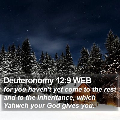 Deuteronomy 12:9 WEB Bible Verse Image