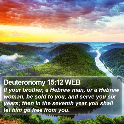 Deuteronomy 15:12 WEB Bible Verse Image