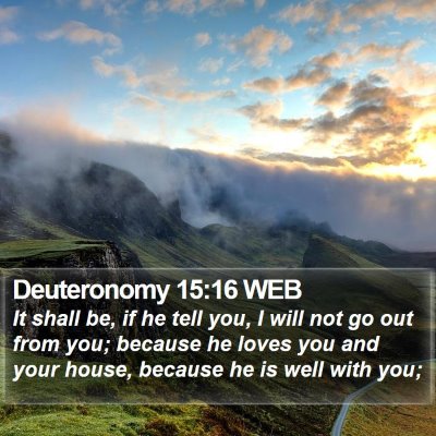 Deuteronomy 15:16 WEB Bible Verse Image