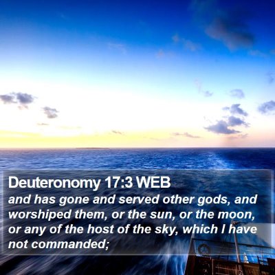 Deuteronomy 17:3 WEB Bible Verse Image